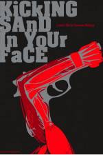 Watch Kicking Sand in Your Face 0123movies