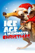 Watch Ice Age A Mammoth Christmas 0123movies