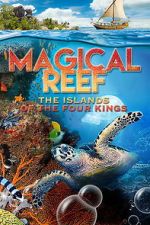 Watch Magical Reef: The Islands of the Four Kings 0123movies