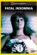 Watch National Geographic Fatal Insomnia 0123movies