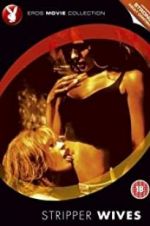 Watch Stripper Wives 0123movies