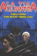 Watch The Aunt Alejandra 0123movies