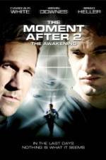 Watch The Moment After 2: The Awakening 0123movies
