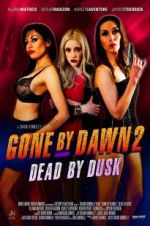 Watch Gone by Dawn 2: Dead by Dusk 0123movies