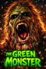 Watch The Green Monster 0123movies