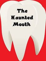 Watch The Haunted Mouth 0123movies