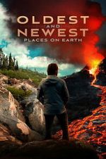 Watch Oldest and Newest Places on Earth 0123movies