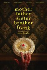 Watch Mother Father Sister Brother Frank 0123movies