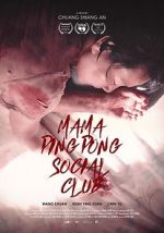 Watch Mama PingPong Social Club (Short 2018) 0123movies