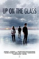 Watch Up on the Glass 0123movies