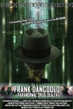 Watch Frank DanCoolo Paranormal Drug Dealer 0123movies