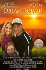 Watch Dream Round 0123movies