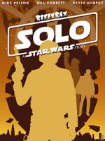 Watch Rifftrax: Solo: A Star Wars Story 0123movies