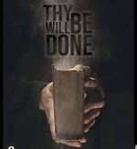 Watch Thy Will Be Done 0123movies