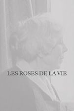 Watch Les Roses de la vie 0123movies
