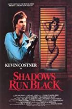 Watch Shadows Run Black 0123movies