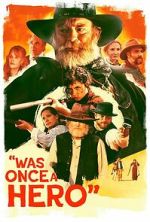 Watch Was Once a Hero 0123movies