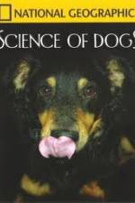 Watch National Geographic Science of Dogs 0123movies