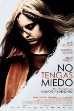 Watch No Tengas Miedo 0123movies