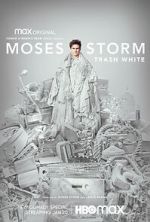 Watch Moses Storm: Trash White (TV Special 2022) 0123movies