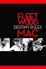Watch Fleetwood Mac: Destiny Rules 0123movies