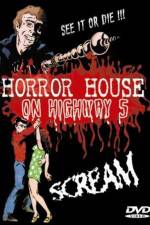 Watch Horror House on Highway Five 0123movies