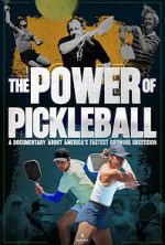 Watch The Power of Pickleball 0123movies