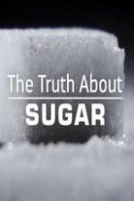 Watch The Truth About Sugar 0123movies