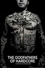 Watch The Godfathers of Hardcore 0123movies