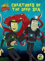 Watch Wild Kratts: Creatures of the Deep Sea 0123movies