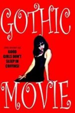 Watch Gothic Movie: Good Girls Don\'t Sleep in Coffins 0123movies