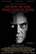 Watch My Son My Son What Have Ye Done 0123movies