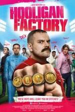 Watch The Hooligan Factory 0123movies