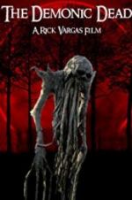 Watch The Demonic Dead 0123movies