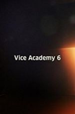 Watch Vice Academy Part 6 0123movies