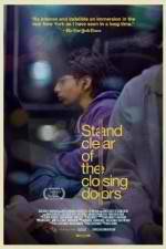 Watch Stand Clear of the Closing Doors 0123movies