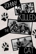 Watch Johnny Killed the Cat 0123movies