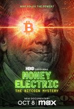 Watch Money Electric: The Bitcoin Mystery 0123movies