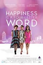 Watch Happiness Is a Four-letter Word 0123movies