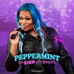 Watch Peppermint: So-SIGH-ety Effects (TV Special 2023) 0123movies