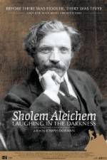 Watch Sholem Aleichem Laughing in the Darkness 0123movies
