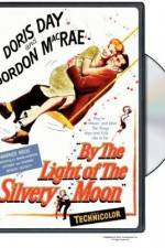 Watch By the Light of the Silvery Moon 0123movies