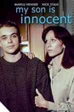 Watch My Son Is Innocent 0123movies