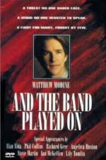 Watch And the Band Played On 0123movies