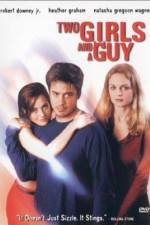 Watch Two Girls and a Guy 0123movies