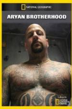 Watch National Geographic Aryan Brotherhood 0123movies