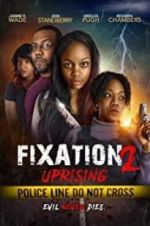 Watch Fixation 2 UpRising 0123movies