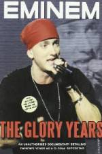 Watch Eminem - The Glory Years 0123movies
