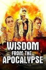 Watch Wisdom From the Apocalypse 0123movies