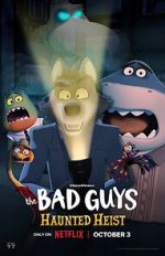 Watch The Bad Guys: Haunted Heist (TV Special 2023) 0123movies